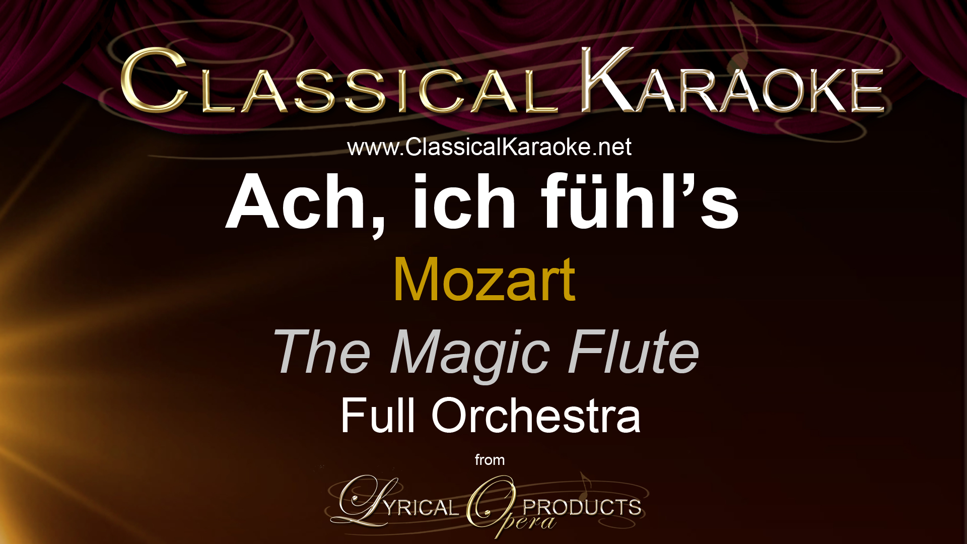 Ach, ich fühls, from The Magic Flute (Die Zauberflöte), Full Orchestral Accompaniment (karaoke) track
