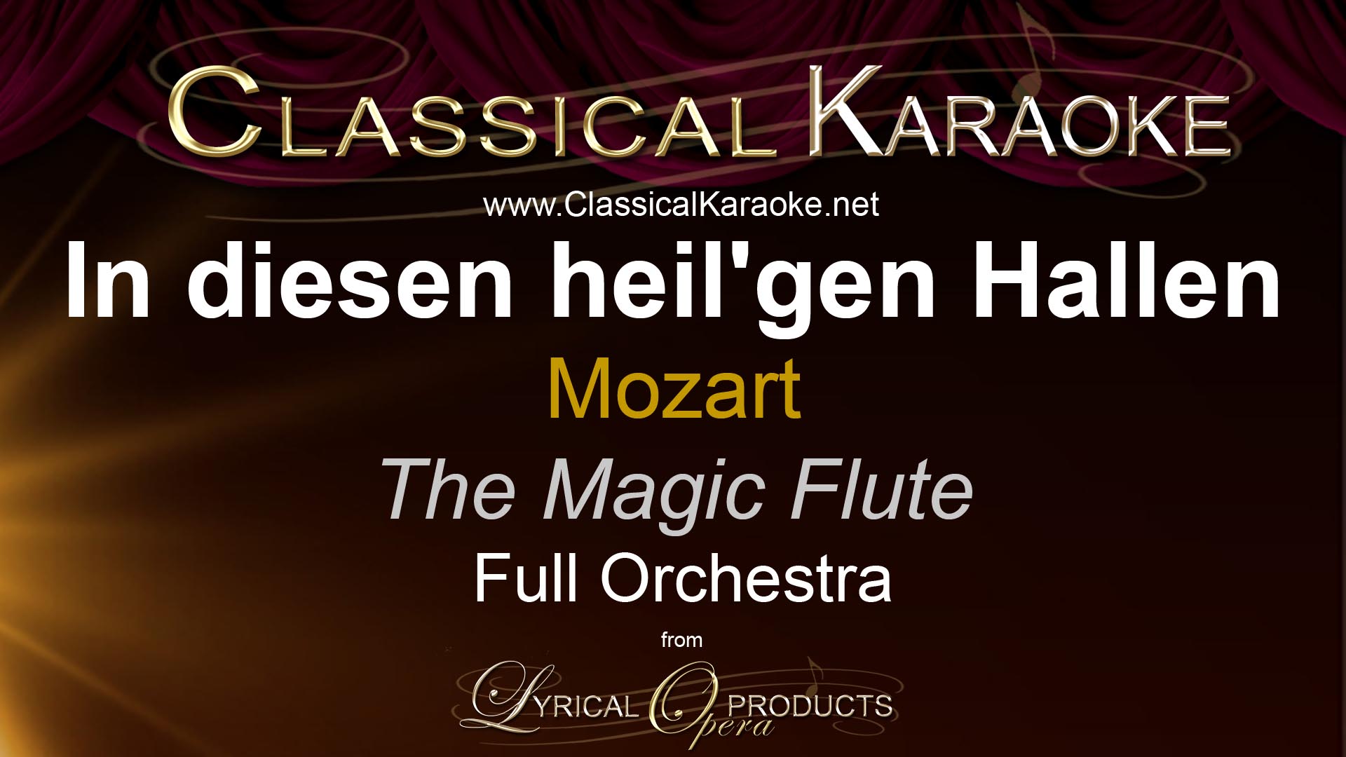 In diesen heil'gen Hallen, from The Magic Flute (Die Zauberflöte), Full Orchestral Accompaniment (karaoke) track