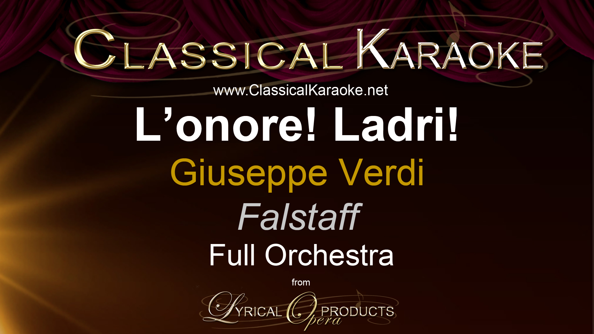 L'onore! Ladri!, Falstaff, Verdi, Full Orchestral Accompaniment (karaoke) track