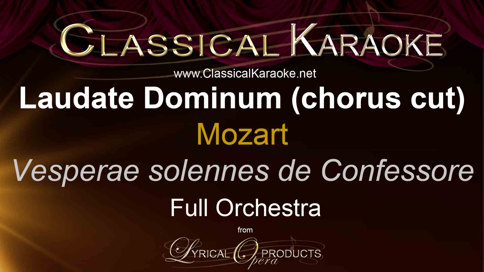 Laudate Dominum, from Vesperae solennes de Confessore, by Mozart, Full Orchestral Accompaniment (karaoke) track