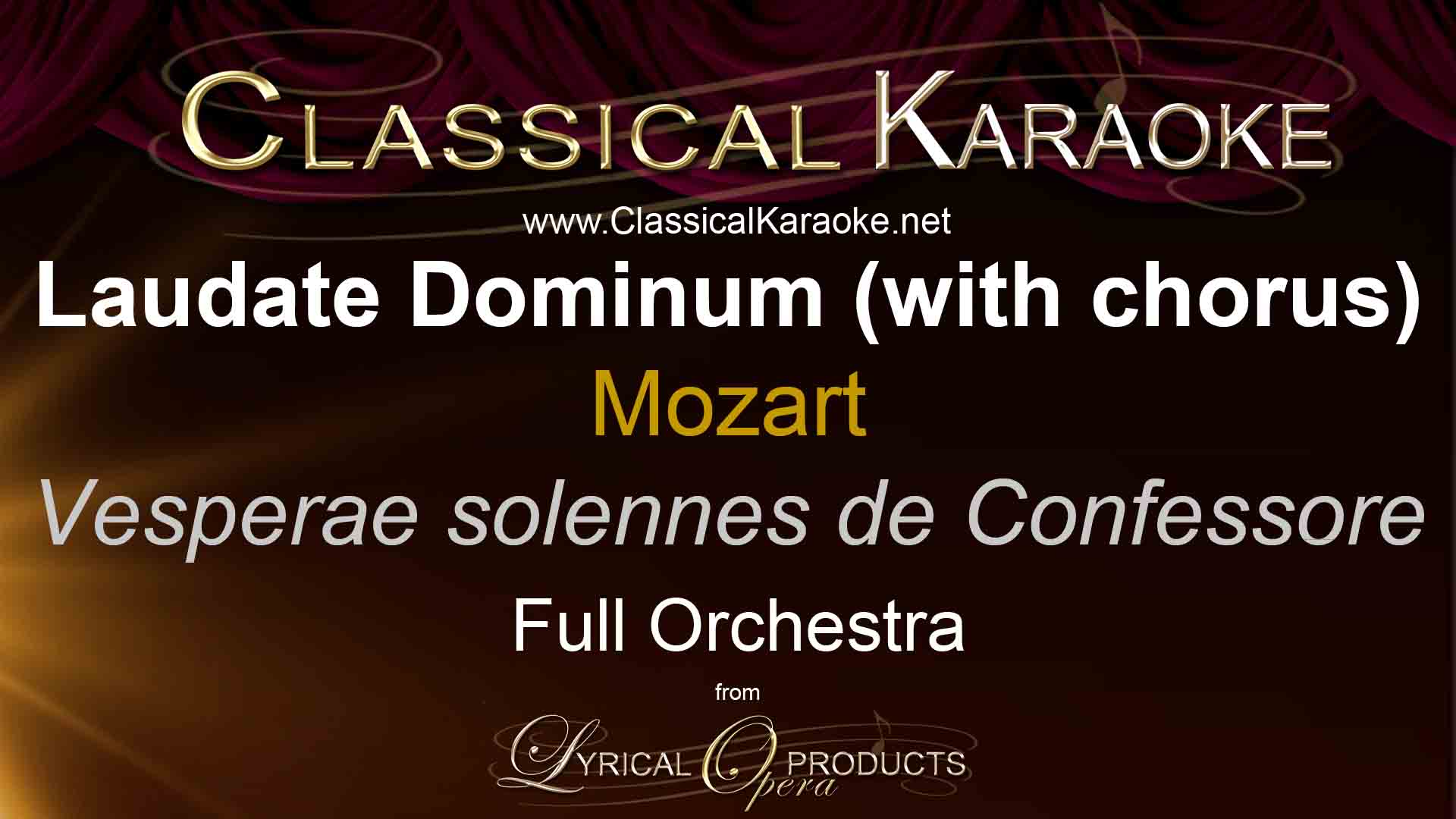 Laudate Dominum, from Vesperae solennes de Confessore, by Mozart, Full Orchestral Accompaniment (karaoke) track