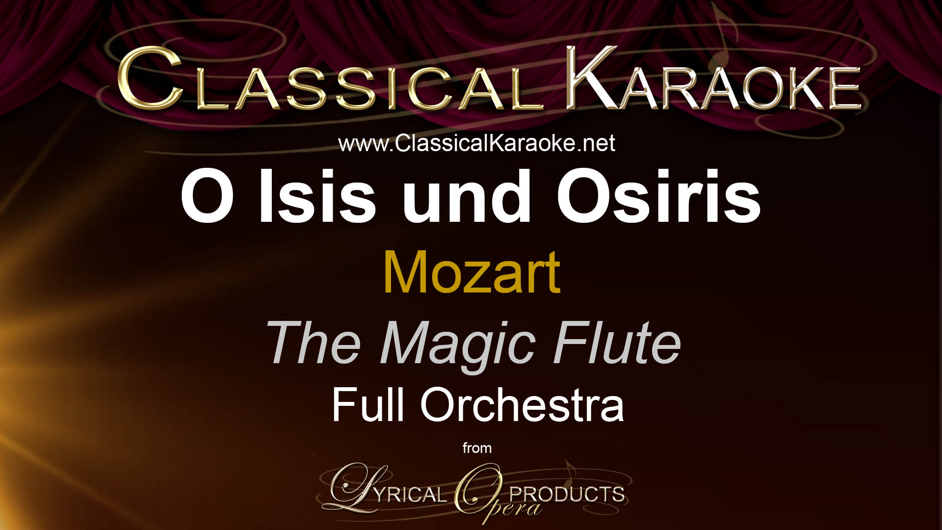 O Isis und Osiris, from The Magic Flute (Die Zauberflöte), Full Orchestral Accompaniment (karaoke) track