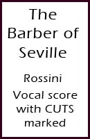 The Barber of Seville, vocal score with CUTS marked in it