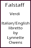 Falstaff Italian libretto with English translation by Lynnette Owens